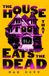 The Bantam The House That Eats the Dead