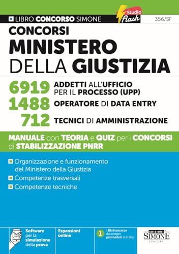 Concorsi Ministero della Giustizia: Manuale con teoria e quiz per 6919 addetti all'ufficio per il processo (UPP), 1488 operatori di data entry e 712 tecnici di amministrazione