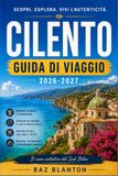 Cilento Guida di Viaggio 2026-2027