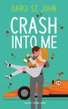 Crash Libri GmbH Crash Into Me Paperback