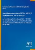 Antiphon Verlag Durchführungsverordnung (EU) Nr. 540/2011 der Kommission vom 25. Mai 2011 Paperback