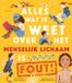 Alles Lemniscaat bv Alles wat je weet over het menselijk lichaam is FOUT Hardcover