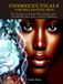 Cosmeceuticals for Melanated Skin: Nature-Based Science for Hair, Skin & Nail Wellness