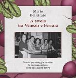 Apogeo Editore A tavola tra Venezia e Ferrara. Storie, personaggi e ricette: la cucina popolare nella bassa valle del Po Hardcover