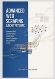 Advanced Bol Autonomous Intelligence Systems- Advanced Web Scraping Architectures