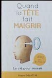 Quand la tête fait maigrir: -41kg en 6 mois .La clé pour reussir