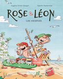 Les vacances: Rose & Léon