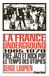 La France Underground: Free jazz et rock pop, 1965/1979, le temps des utopies