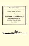 War Department Basic Field Manual: Military Intelligence—Identification of German Naval Ships (June 19, 1941)