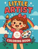 Little Artist: Coloring Book