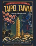 Capitals Around the Globe: Taipei, Taiwan