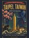 Capitals Around the Globe: Taipei, Taiwan