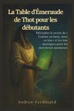 La Bol La Table d'Émeraude de Thot pour les débutants