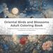 Oriental Birds and Blossoms: Adult Coloring Book