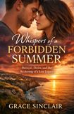Whispers of a Forbidden Summer: Betrayal, Desire, and the Reckoning of a Lost Legacy