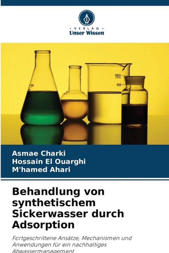 Behandlung OmniScriptum SRL Behandlung von synthetischem Sickerwasser durch Adsorption: Fortgeschrittene Ansätze, Mechanismen und Anwendungen für ein nachhaltiges Abwassermanagement