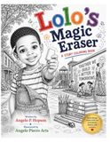 Lolo's Magic Eraser: A Story Coloring Book