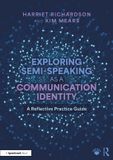 Exploring Routledge Exploring Semi-Speaking as a Communication Identity