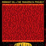 The Midnight Oil The Makarrata Project