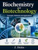 Biochemistry Independently Published Biochemistry and Biotechnology: Concepts, Methods and Applications Paperback