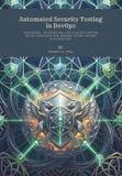 Automated Independently Published Automated Security Testing in DevOps Paperback
