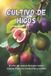 Cultivo Independently Published Cultivo de higos: La guía completa para cultivar higos en climas fríos y cálidos: secretos para obtener altos rendimientos y plantas sanas Paperback