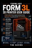 Formlabs Form 3L Imprimante 3D Guide de l'utilisateur