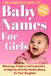 The Complete Book of Baby Names For Girls: Meanings, Origins, and Inspiration to Help You Choose the Perfect Name for Your Daughter
