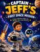 Captain Jeff’s First Space Mission: A Space Adventure Filled with Wonder, Stars, and Discovery