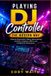 Playing Libri GmbH Playing DJ Controller the Modern Way