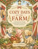 Cozy Days on the Farm: A Coloring Journey Through Friendly Animals, Country Chores, and Simple Farmyard Joys