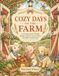 Cozy Days on the Farm: A Coloring Journey Through Friendly Animals, Country Chores, and Simple Farmyard Joys