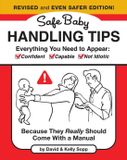 Safe Running Press,U.S. Safe Baby Handling Tips (Revised and Even Safer Edition)