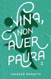 Nina, non aver paura 2