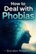 How Libri GmbH How to Deal with Phobias Paperback