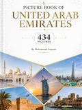 PICTURE BOOK OF UNITED ARAB EMIRATES: 434 High Quality Pictures