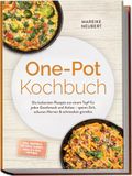 One-Pot Psiana eCom UG (haftungsbeschränkt) One-Pot Kochbuch: Die leckersten Rezepte aus einem Topf für jeden Geschmack und Anlass - sparen Zeit, schonen Nerven & schmecken grandios - inkl. Suppen & Eintöpfe, Currys, Nudeln & Reis, Toppings