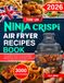 The Ninja The UK Ninja Crispi Air Fryer Recipe Book