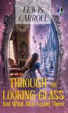 Through Libri GmbH Through the Looking-Glass (Deluxe Hardbound Edition)