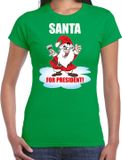 Bellatio Decorations Santa for president Kerstshirt / Kerst t-shirt groen voor dames - Kerstkleding / Christmas outfit S