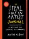 Austin Kleon The Steal Like an Artist Journal
