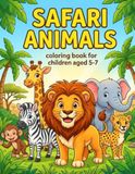 Safari Animals Big Adventures Coloring Book For Kids