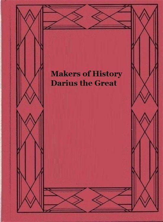 Rix Makers of History Darius the Great E-book