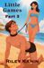 Little Games Little Games - Part 3