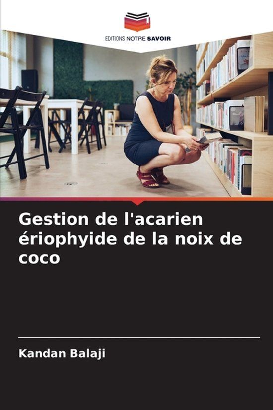 Gestion Editions Notre Savoir Gestion de l'acarien ériophyide de la noix de coco