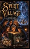 Spirit Of The Village Hardcover