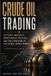 Crude Libri GmbH The Global Energy Markets- Crude Oil Trading