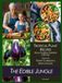 The Edible Jungle Volume III: Tropical Plant Recipes - From Ola Brisa Gardens & Beyond