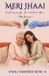 Meri Jhaai: A Journey of Loss, Love and Divine Grace ( My Granny) Paperback