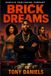 Brick Dreams